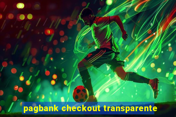 pagbank checkout transparente